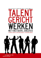 Talentgericht werken met kwetsbare jongeren - Sebastian Abdallah, Maike Kooijmans, Jolanda Sonneveld (ISBN 9789046963296)