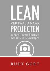 Lean vertaald naar projecten - Rudy Gort (ISBN 9789082365221)