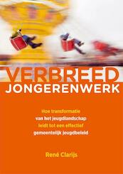 Verbreed jongerenwerk - René Clarijs (ISBN 9789088507311)
