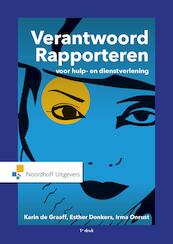 Verantwoord Rapporteren voor hulp- en dienstverlening - Irma Onrust, Esther Donkers, Karin de Graaff (ISBN 9789001865016)