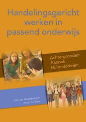 Handelingsgericht werken in passend onderwijs - Erik van Meersbergen, Peter de Vries (ISBN 9789491269134)