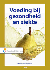 Voeding bij gezondheid en ziekte - Nelleke Stegeman, W.A. Gilbert-Peek, A. Franken (ISBN 9789001875701)