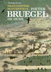 Meesterwerk/Masterpiece: Pieter Bruegel de Oude - Till-Holger Borchert (ISBN 9789401448000)
