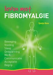 Leven met fibromyalgie - Sjoukje Okma (ISBN 9789082725605)