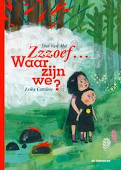 Zzzoef... Waar zijn we? - Sine Van Mol (ISBN 9789462912403)