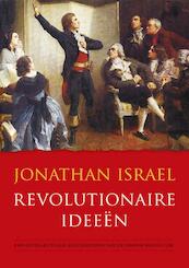 Revolutionaire ideeën - Jonathan Israel (ISBN 9789051945355)