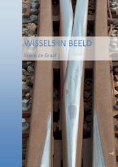 Wissels in Beeld - Erwin De Graaf (ISBN 9789463450904)