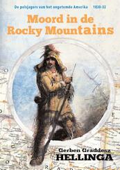 Moord in de Rocky Mountains - Gerben Graddesz Hellinga (ISBN 9789078720454)