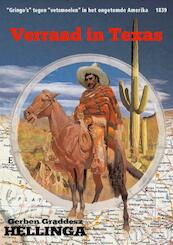 Verraad in Texas - Gerben Graddesz Hellinga (ISBN 9789078720478)