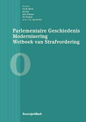 Parlementaire geschiedenis modernisering wetboek van strafvordering - boek 0 - (ISBN 9789462904132)