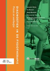Diagnostiek in de fysiotherapie - Jeannette Boiten, Ton Brouwer, Marije Bunskoek, Aline van der Feen, Alexandrine Schimmelpenninck van der Oije, Floor Uilenreef-Tobi (ISBN 9789036815819)