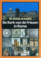 De Kerk van de Friezen in Rome - I. Stellingwerff, R. Smit (ISBN 9788887955422)