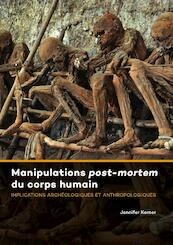 Manipulations post-mortem du corps humain - Jennifer Kerner (ISBN 9789088905445)
