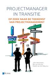 De projectmanager in transitie - John Verstrepen, Ben Van de Laar, Roelof Van der Weg (ISBN 9789401802130)