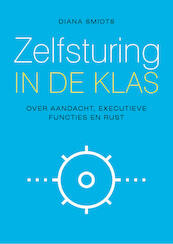 Zelfsturing in de klas - Diana Smidts (ISBN 9789057124846)