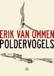 Poldervogels - Erik van Ommen (ISBN 9789021409146)