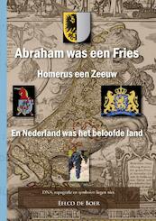 Abraham was een Fries - Eelco de Boer (ISBN 9789048442881)