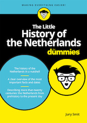 The Little History of the Netherlands for Dummies - Jury Smit (ISBN 9789045354255)