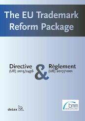 The EU Trademark Reform Package - Marjolein Driessen, Laurens Kamp (ISBN 9789086920648)
