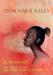 Ik, Annamaria - Annemarie Kelly (ISBN 9789463452793)