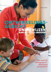 Ontwikkelingsgericht onderwijzen aan 4- tot 12-jarigen - Frits Faber (ISBN 9789088508264)