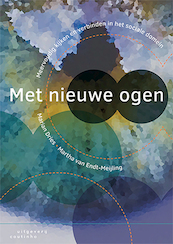 Met nieuwe ogen - Marian Dries, Martha van Endt-Meijling Erven (ISBN 9789046905814)