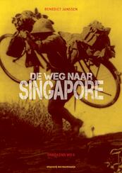 De weg naar Singapore - Benedict Janssen (ISBN 9789082830606)