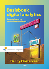 Basisboek digital analytics - Danny Oosterveer (ISBN 9789001878191)