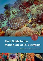 Field Guide to the Marine Life of St. Eustatius - Niels Schrieken (ISBN 9789402172461)