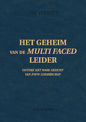 Het geheim van de Multi Faced Leider - Leo Versluys (ISBN 9789082842005)