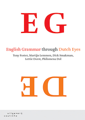 English Grammar through Dutch Eyes - Tony Foster, Martijn Lemmen, Dick Smakman, Aletta G. Dorst (ISBN 9789046906354)