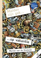 Meiden zijn gek… op vakantie - dyslexie uitgave - Marion van de Coolwijk (ISBN 9789463242806)