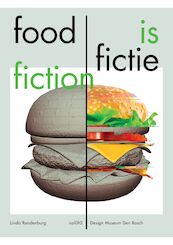 Food is Fictie / Food is Fiction - Linda Roodenburg (ISBN 9789462084674)