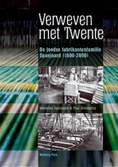 Verweven met Twente - Marianka Spanjaard, Paul Denekamp (ISBN 9789057307348)