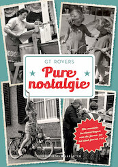 Pure nostalgie - G T Rovers (ISBN 9789045215204)