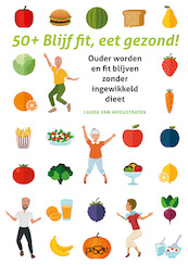 50+ Blijf fit, eet gezond! - Laura Van Hoogstraten (ISBN 9789492847027)