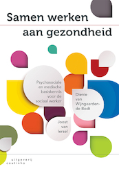 Samen werken aan gezondheid - Joost van Iersel, Dienie van Wijngaarden-de Bodt (ISBN 9789046964323)