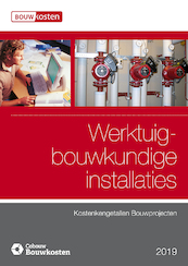 Kostenkengetallen bouwprojecten Werktuigbouwkundige installaties 2019 - (ISBN 9789492610232)