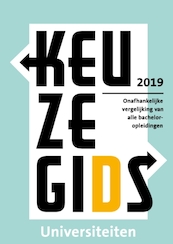 Keuzegids Universiteiten 2019 - (ISBN 9789087610746)