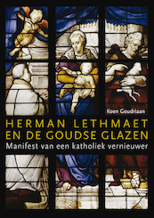 Herman Lethmaet en de Goudse Glazen - Koen Goudriaan (ISBN 9789463012089)