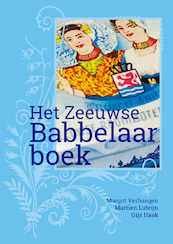 Het Zeeuwse Babbelaarboek - Margot Verhaagen (ISBN 9789071937682)
