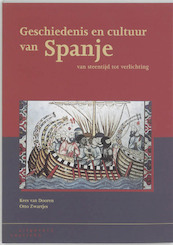 Geschiedenis en cultuur van Spanje - K. van Dooren, O. Zwartjes (ISBN 9789062832736)