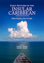 Early Settlers of the Insular Caribbean - (ISBN 9789088907807)