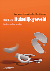 Basisboek huiselijk geweld - Hans Janssen, Wendela Wentzel, Wilma Schakenraad (ISBN 9789046906576)