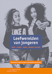 Leefwerelden van jongeren - Joke Hermes, Roel van Goor, Machteld de Jong (ISBN 9789046906521)