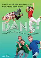 DANS! - Etje Heijdanus-de Boer, Anouk van Nunen, Ronald Hueskens-Donker, Pauline Verhallen (ISBN 9789046906248)