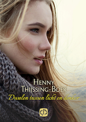 Dwalen tussen licht en donker - Henny Thijssing-Boer (ISBN 9789036434829)