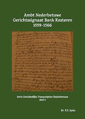 Ambt Nederbetuwe Gerichtssignaat Kesteren 1559-1566 - P.D. Spies (ISBN 9789463455374)