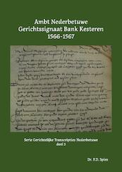 Ambt Nederbetuwe Gerichtssignaat Kesteren 1566-1567 - P.D. Spies (ISBN 9789463455381)