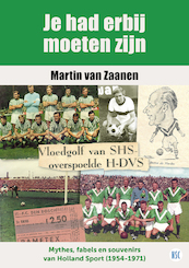 Je had erbij moeten zijn - Martin van Zaanen (ISBN 9789492273307)